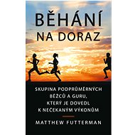 Běhání na doraz - Matthew Futterman