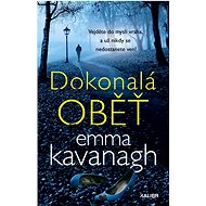 Dokonalá oběť - Emma Kavanagh