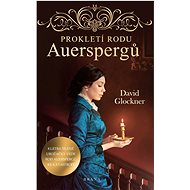 Prokletí rodu Auerspergů - David Glockner
