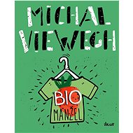 Biomanžel - Michal Viewegh