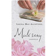 Malé ženy - Louisa May Alcott