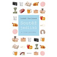 Soutěž jedlíků - Lukáš Pavlásek