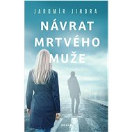 Návrat mrtvého muže - Jaromír Jindra