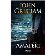 Amatéři - John Grisham