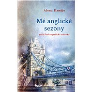 Mé anglické sezony - Alena Damijo