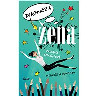 Diagnóza žena - Zuzana Součková