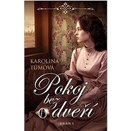 Pokoj bez dveří - Karolina Tůmová