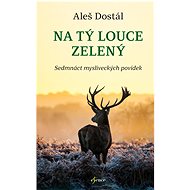 Na tý louce zelený - Aleš Dostál