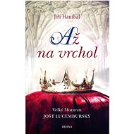 Až na vrchol - Jiří Hanibal