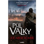 Půl války - Joe Abercrombie