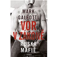 Vor v zákoně: Ruská mafie - Mark Galeotti
