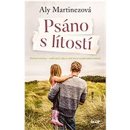 Psáno s lítostí - Aly Martinezová