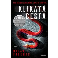 Klikatá cesta - Brian Freeman