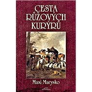 Cesta růžových kurýrů - Maxi Marysko