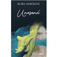 Unesená - Klára Janečková