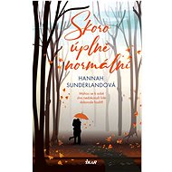 Skoro úplně normální - Hannah Sunderland