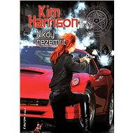Nikdy nezemřít - Kim Harrison
