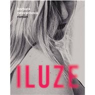Iluze - Bára Nesvadbová