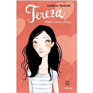 Tereza, etiketa pro dívky - Ladislav Špaček