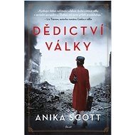 Dědictví války - Anika Scott