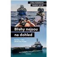 Břehy nejsou na dohled - Marek Uhlíř