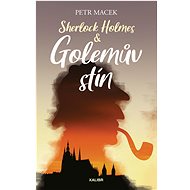 Sherlock Holmes – Golemův stín - Petr Macek