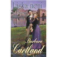 Láska není slepá - Barbara Cartland