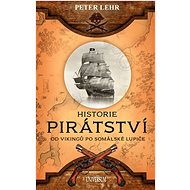 Historie pirátství - Peter Lehr