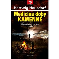 Medicína doby kamenné - Hartwig Hausdorf