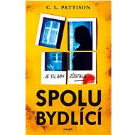 Spolubydlící - C. L. Pattison