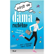 Když se dáma rozběhne - Zuzana Součková