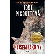 Nejsem jako vy - Jodi Picoult