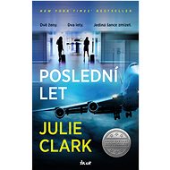 Poslední let - Julie Clark