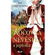 Kočovná nevěstka a jeptiška - Iny Lorentz