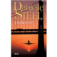 Hrdinové - Danielle Steel