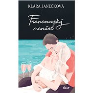 Francouzský manžel - Klára Janečková