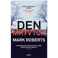 Den mrtvých - Roberts Mark