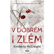 V dobrém i zlém - Kimberly McCreight