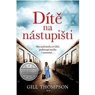 Dítě na nástupišti - Gill Thompson