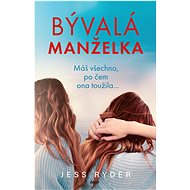 Bývalá manželka - Jess Ryder