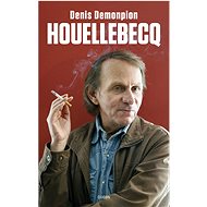 Houellebecq - Denis Demonpion