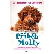Psí poslání 3: Příběh Molly - Bruce W. Cameron
