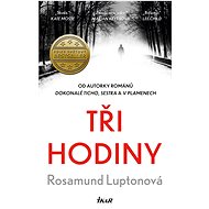 Tři hodiny - Rosamund Luptonová
