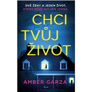 Chci tvůj život - Amber Garza
