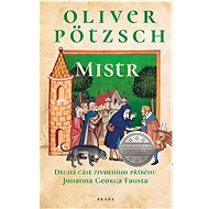 Mistr - Oliver Pötzsch