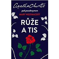 Christie: Růže a tis - Agatha Christie