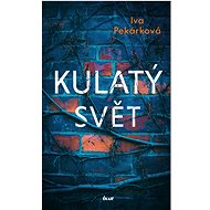 Kulatý svět - Iva Pekárková