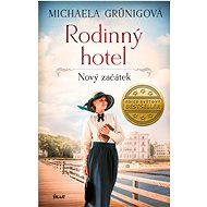 Rodinný hotel 1: Nový začátek - Michaela Grünig