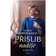Za války, 1918: Příslib naděje - Cynthia Harrod-Eagles