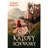 Slzy katovy schovanky - Sabine Martin